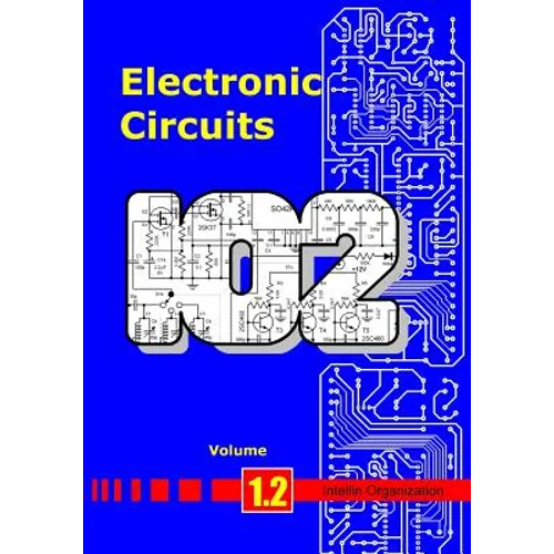 Electronic Circuits Volume 1.2