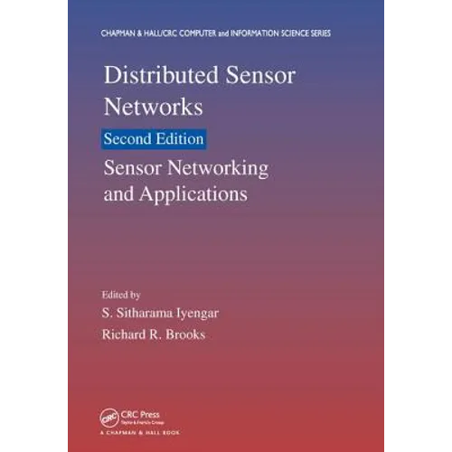 Distributed Sensor Networks: Sensor Networking and Applications (Volume Two)
