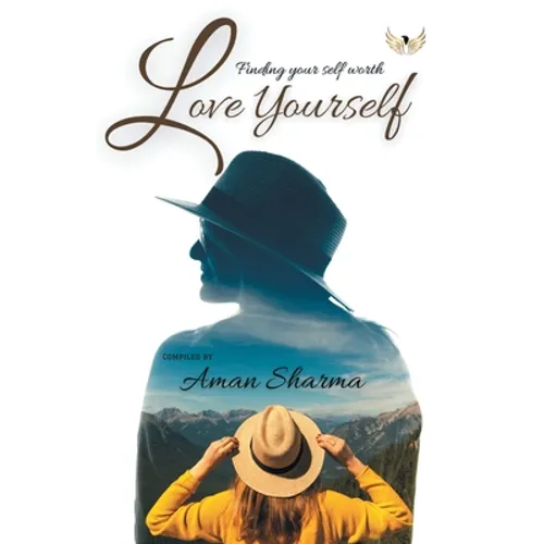 Love Yourself Finding Your Selfworth - Paperback