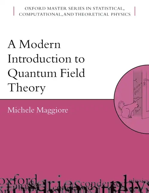 A Modern Introduction to Quantum Field Theory - Paperback