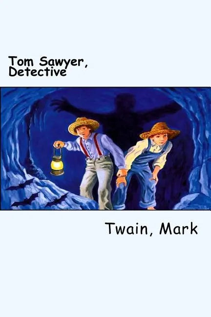 Tom Sawyer, Detective - Paperback