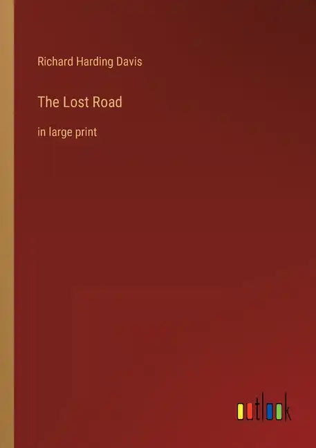 The Lost Road: in large print - Paperback