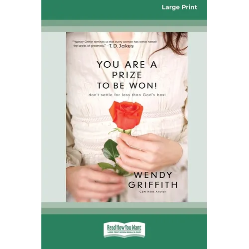 You Are a Prize to be Won: Don't Settle for Less than God's Best [LP 16 Pt Edition] - Paperback