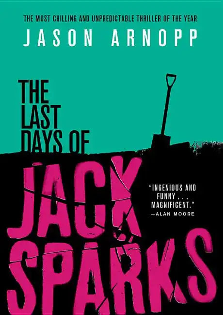 The Last Days of Jack Sparks - Paperback
