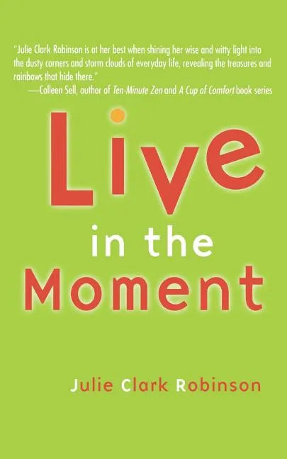 Live in the Moment - Paperback