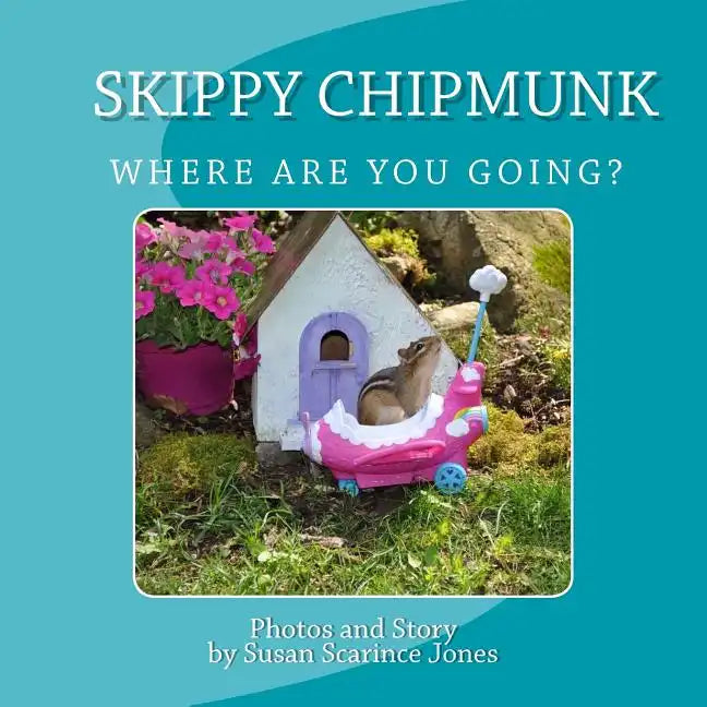 Skippy ChipMunk Where are you going? - Paperback