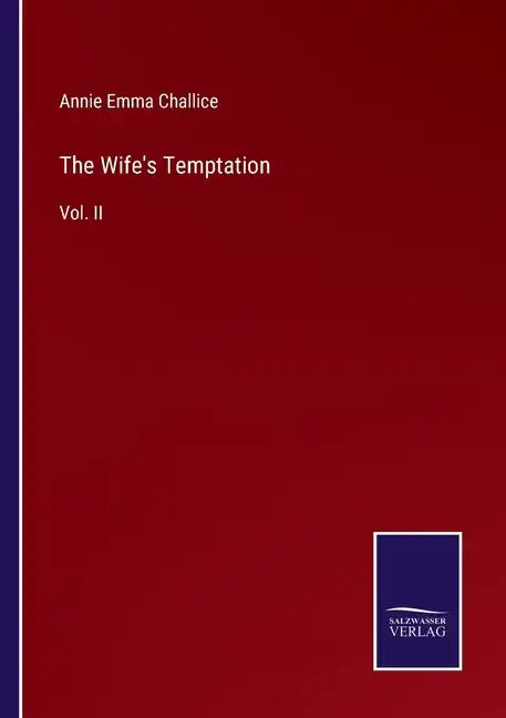 The Wife's Temptation: Vol. II - Paperback