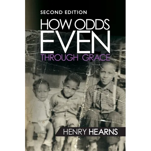 How Odds Even Through Grace - 2nd Edition - Paperback