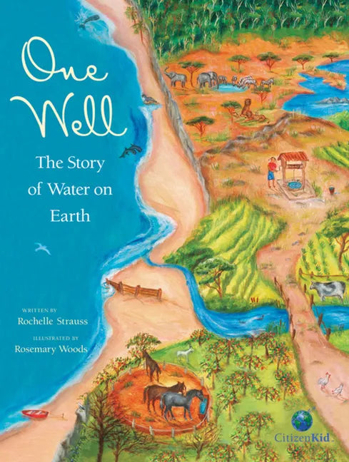 One Well: The Story of Water on Earth - Hardcover