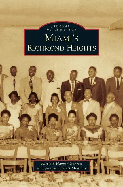 Miami's Richmond Heights - Hardcover