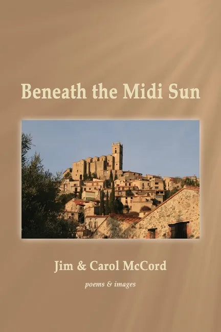 Beneath the Midi Sun - Paperback