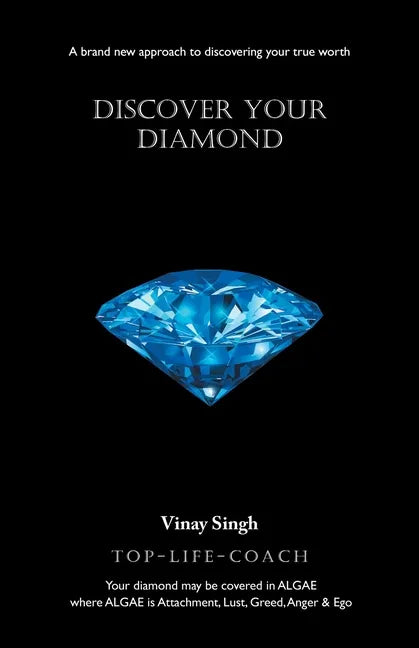 Discover Your Diamond: A Brand New Approach to Discovering Your True Worth - Paperback
