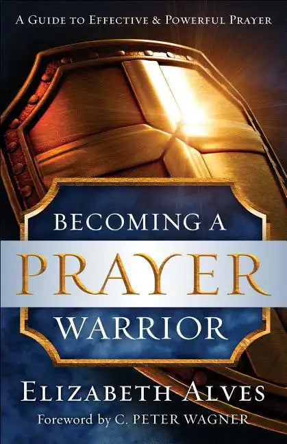 Becoming a Prayer Warrior - Paperback