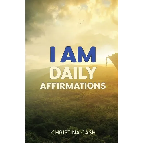 I AM Daily Affirmations - Paperback