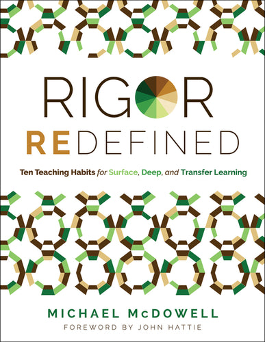 Rigor Redefined: Ten Teaching Habits for Surface, Deep, and Transfer Learning (Enables Students to Take Ownership of Their Learning Process) - Paperback