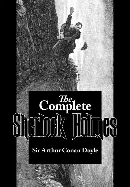 The Complete Sherlock Holmes - Paperback