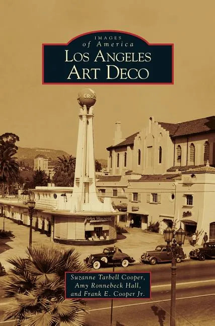 Los Angeles Art Deco - Hardcover