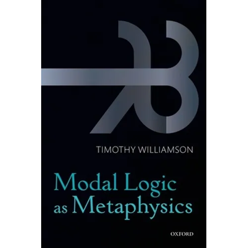 Modal Logic as Metaphysics - Paperback