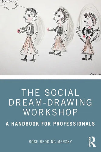 The Social Dream-Drawing Workshop: A Handbook for Professionals - Paperback