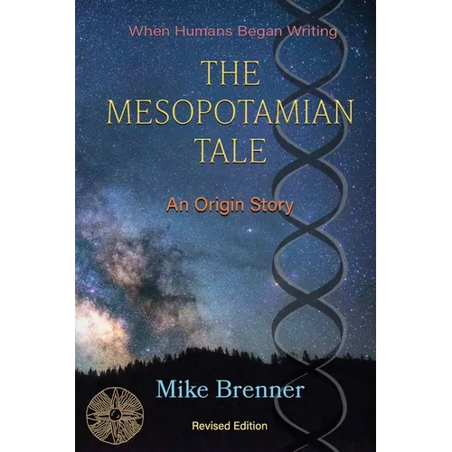 The Mesopotamian Tale: An Origin Story - Paperback