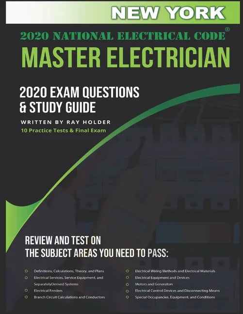 New York 2020 Master Electrician Exam Questions and Study Guide: 400+ Questions for study on the 2020 National Electrical Code - Paperback