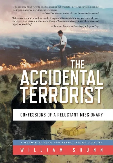 The Accidental Terrorist: Confessions of a Reluctant Missionary - Hardcover