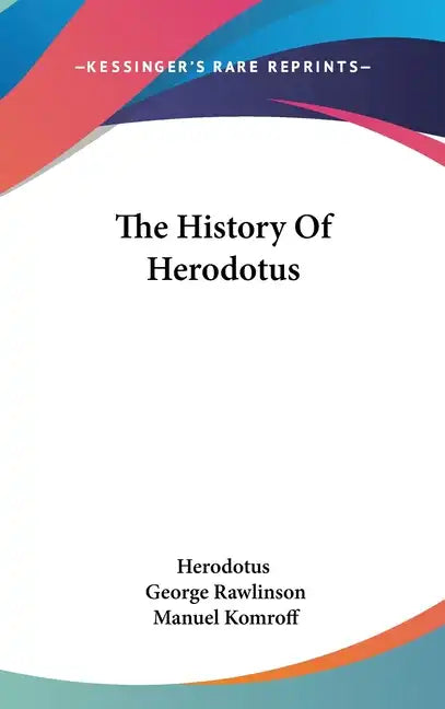 The History Of Herodotus - Hardcover