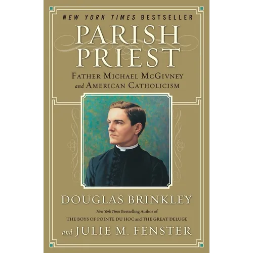 Parish Priest: Father Michael McGivney and American Catholicism - Paperback