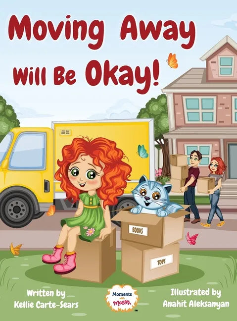 Moving Away Will Be Okay! - Hardcover