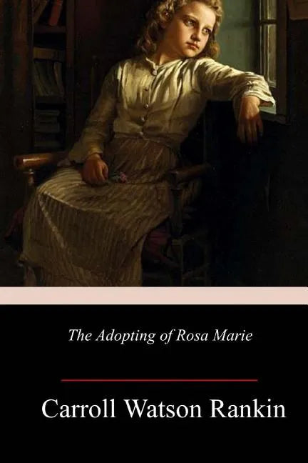 The Adopting of Rosa Marie - Paperback