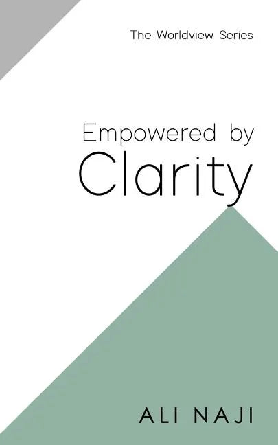 Empowered By Clarity - Paperback
