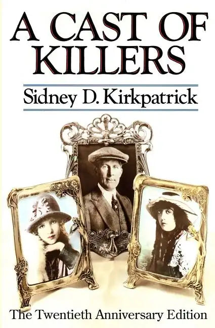 A Cast Of Killers: The Twentieth Anniversary Edition - Paperback