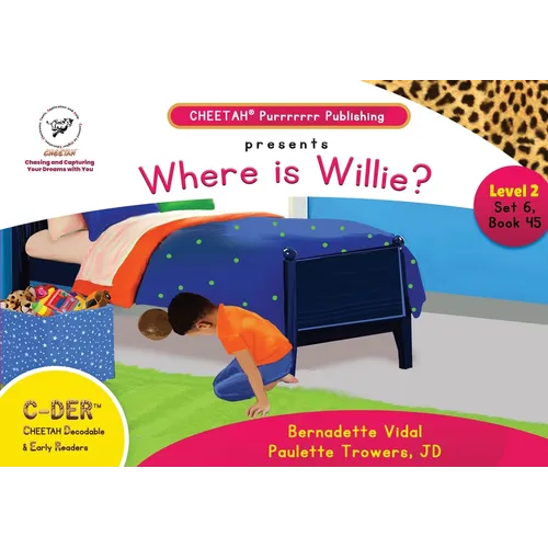 C-DER (Cheetah Decodable & Early Readers) Set 6, Book 45, Where is Willie? - Paperback