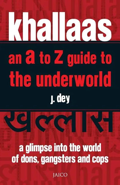 Khallaas: An A to Z Guide to the Underworld - Paperback