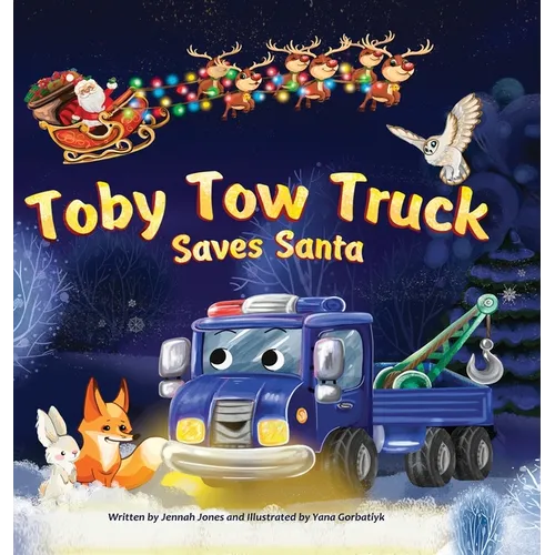 Toby Tow Truck Saves Santa - Hardcover