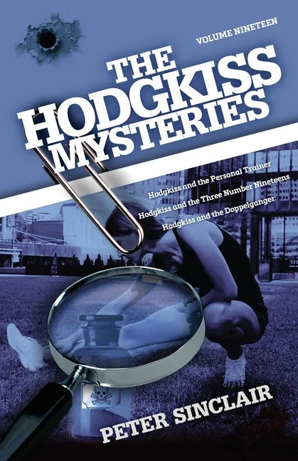 The Hodgkiss Mysteries: Hodgkiss and the Personal Trainer and Other Stories - Paperback
