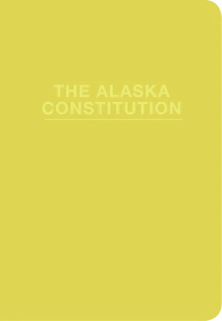 The Alaska Constitution - Paperback