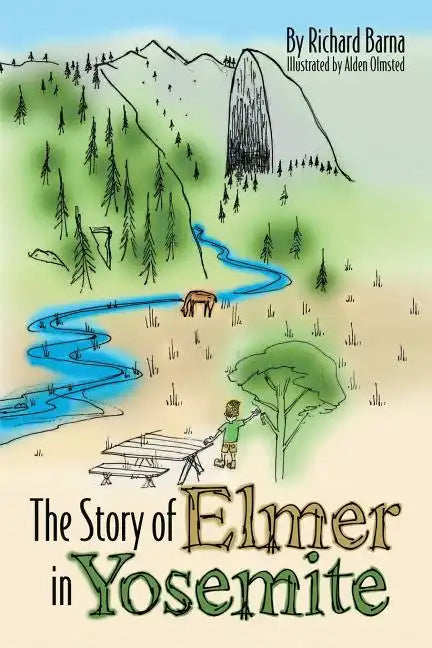 The Story of Elmer in Yosemite - Paperback