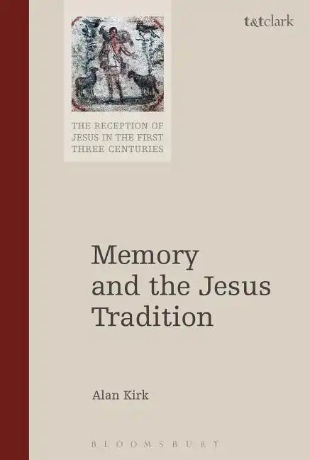 Memory and the Jesus Tradition - Paperback