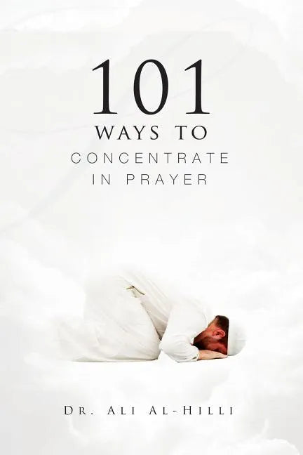 101 Ways to Concentrate in Prayer - Paperback