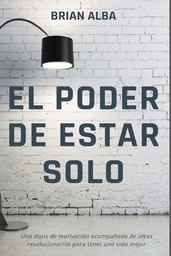 El Poder de Estar Solo - Paperback