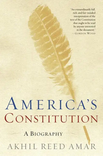 America's Constitution: A Biography - Paperback