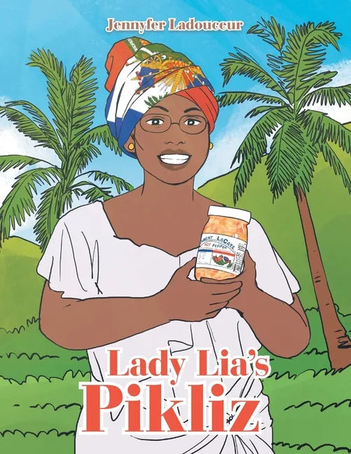 Lady Lia's Pikliz - Paperback