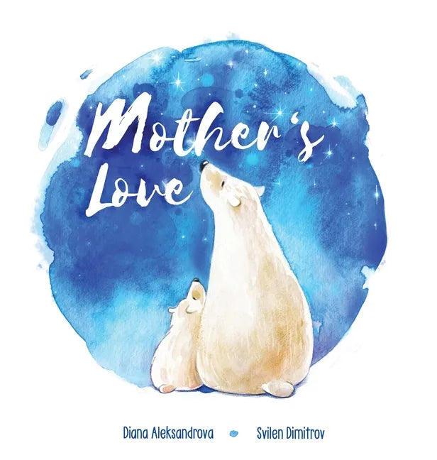 Mother's Love - Hardcover