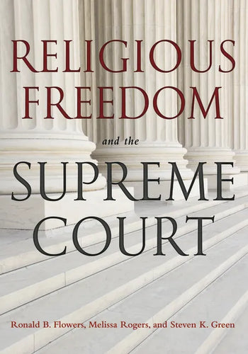 Religious Freedom and the Supreme Court - Paperback