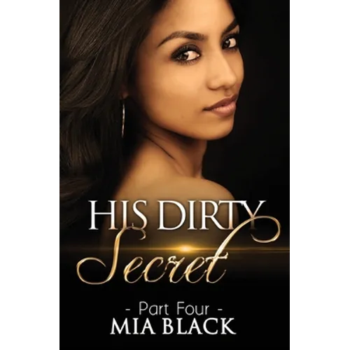 His Dirty Secret 4 - Paperback