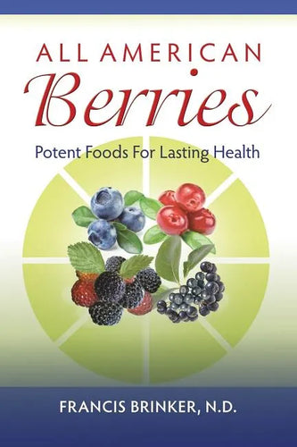 All American Berries - Potent Foods For Lasting Health - Paperback