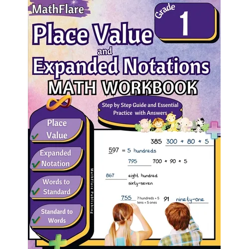 Place Value and Expanded Notations Math Workbook 1st Grade: Place Value Grade 1, Expanded Notations with Answers - Paperback