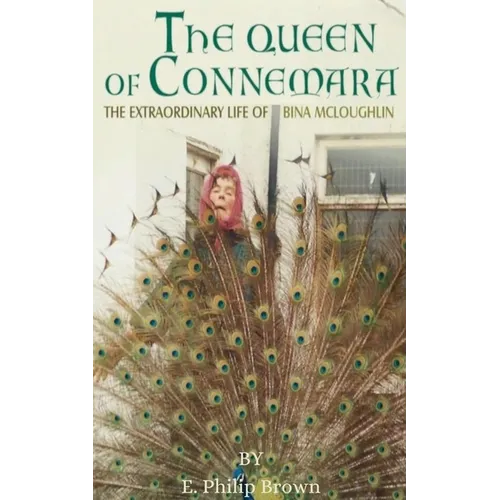 The Queen of Connemara: The Extraordinary Life of Bina McLoughlin - Paperback