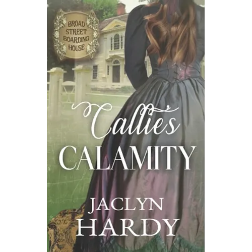 Callie's Calamity - Paperback
